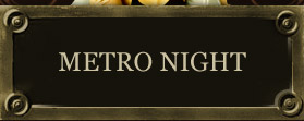 Welcome to Metro Night